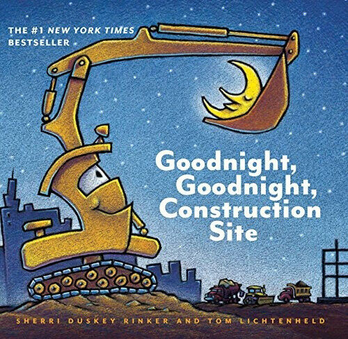 Goodnight, Goodnight Construction Site (Goodnight, Goodnight, Construction