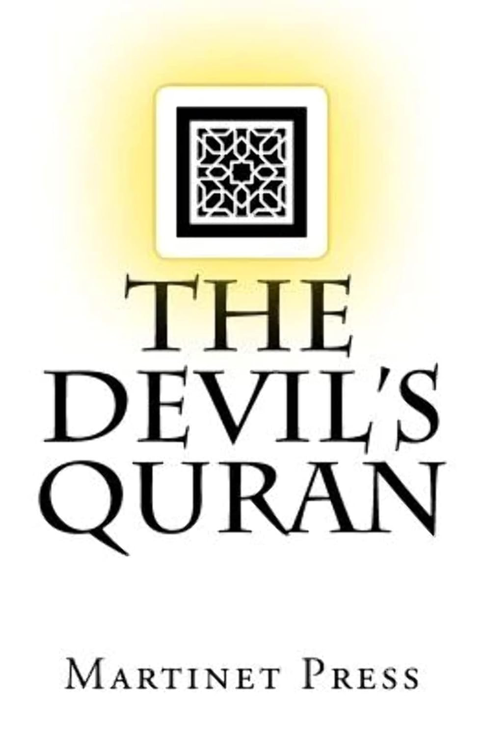 9780692260845 The Devil's Quran - Martinet Press