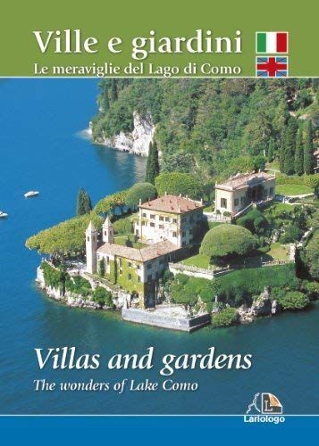 Libri Ville E Giardini. Le Meraviglie Del Lago Di Como. Ediz. Italiana E Inglese