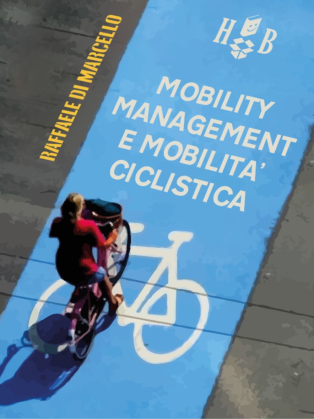 Libri Di Marcello Raffaele - Mobility Management E Mobilita Ciclistica