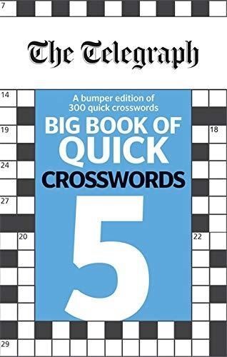 LIbri UK/US Telegraph Media Group Ltd - The Telegraph Big Book Of Quick Crosswor