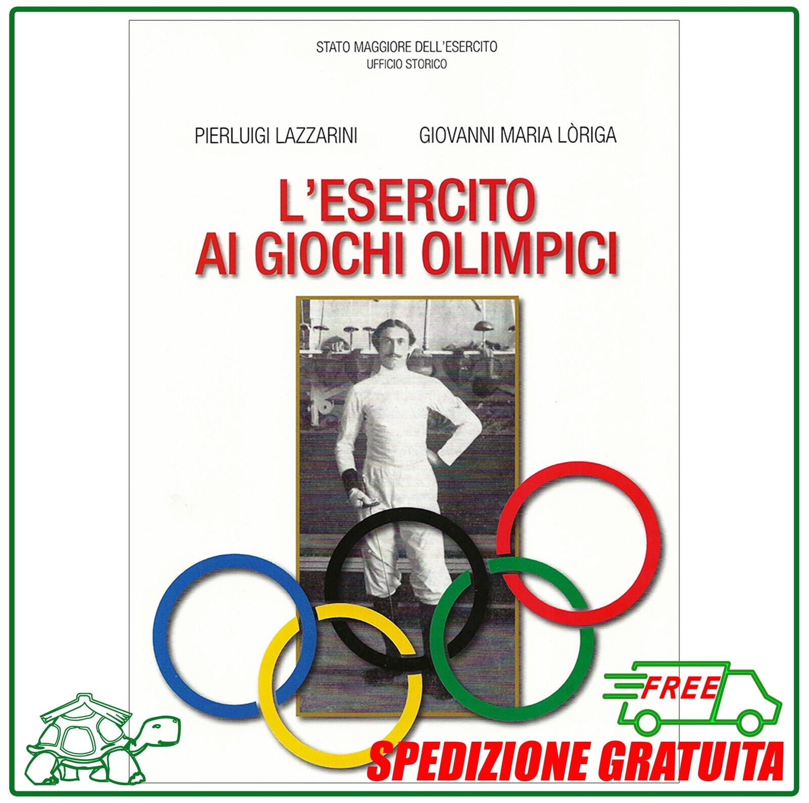 Libro L’ESERCITO AI GIOCHI OLIMPICI sport italiano militaria storia militari