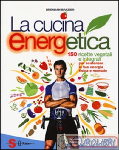 9788871067476 BRAZIER CUCINA ENERGETICA SONDA