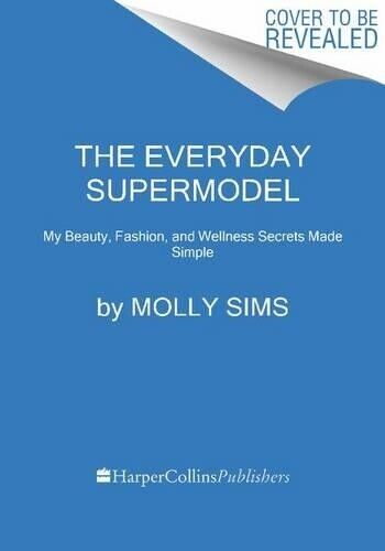 Tracy O'Connor Molly Sims The Everyday Supermodel (Tascabile)