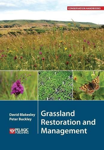 Peter Buckley David Blakesley Grassland Restoration and Management (Tascabile)