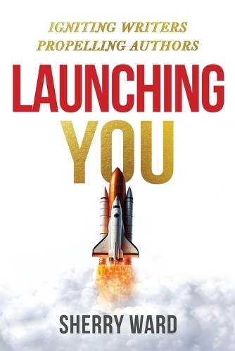 Sherry Ward Launching You (Tascabile)