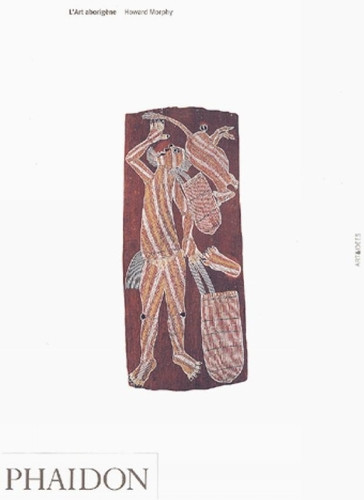 Howard Morphy Aboriginal Art (Tascabile) Art & Ideas