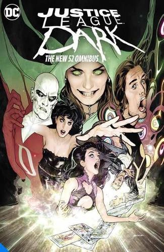 Justice League Dark: The New 52 Omnibus by Milligan, Peter