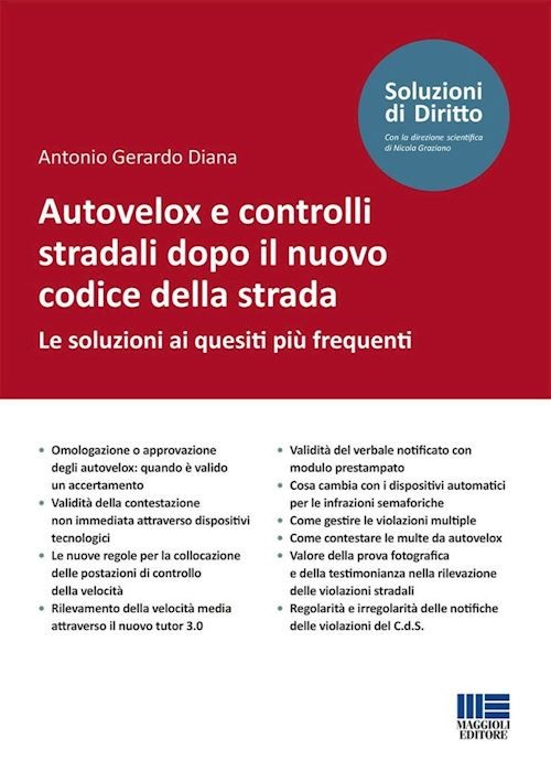 AUTOVELOX E CONTROLLI STRADALI DOPO IL NUOVO CODICE DELLA STRADA. LE SOLUZIONI A