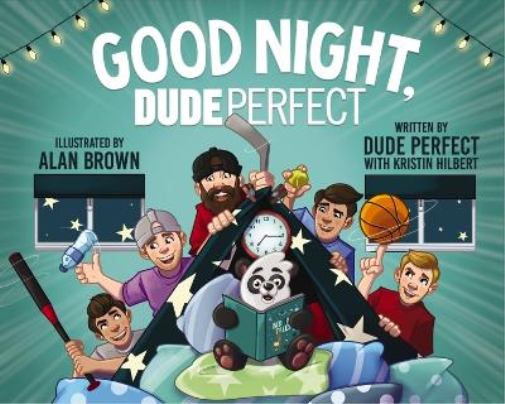 Dude Perfect Kristin Hilbert Good Night, Dude Perfect (Copertina rigida)