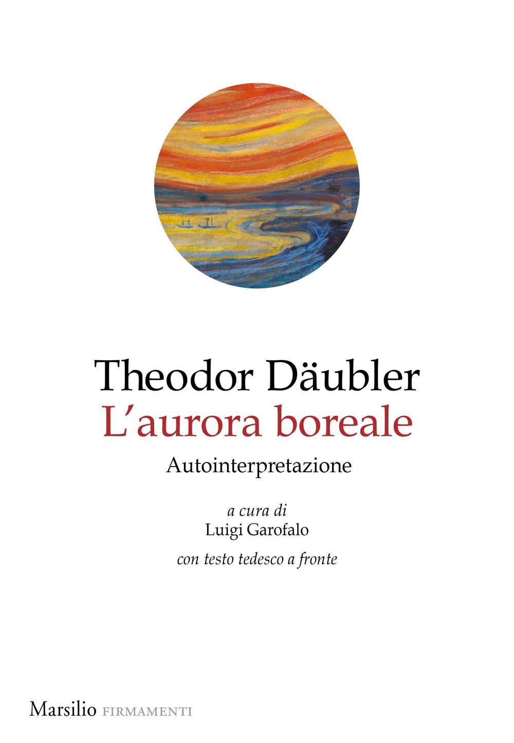 Libri Däubler Theodor - Aurora Boreale. Seconda Parte. Sahara