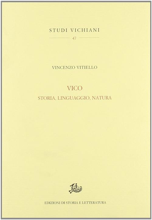 Vico. Storia, linguaggio, natura - Vitiello Vincenzo