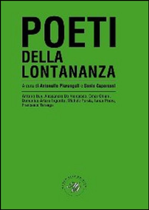Libri Poeti Della Lontananza. Antologia Poetica