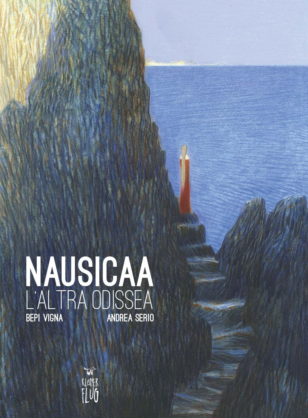 Libri Bepi Vigna / Andrea Serio - Nausicaa. L'altra Odissea. Nuova Ediz.