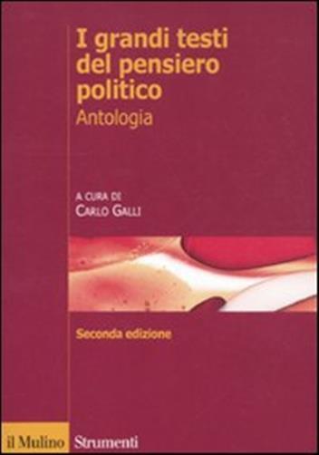 I grandi testi del pensiero politico - Galli C. (cur.)