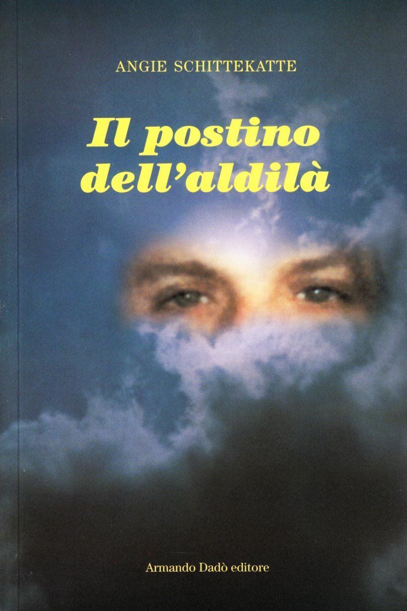 Libri Schittekatte Corti Angie - Il Postino Dell'aldila