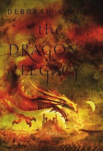 The Dragon's Legacy: The Dragon's Legacy Book 1 by Deborah A. Wolf