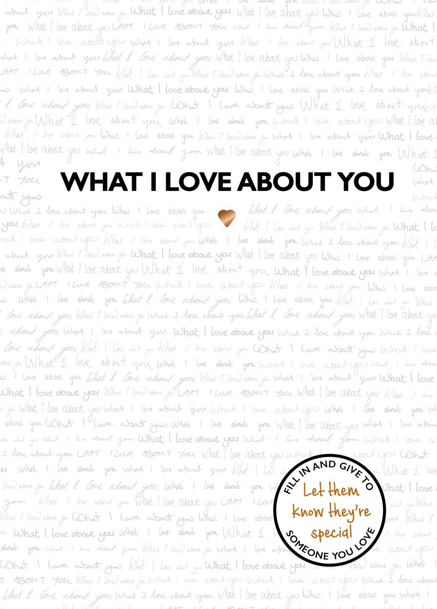 9781787413726 What I Love About You: A Book to Personalise for S...ur loved ones