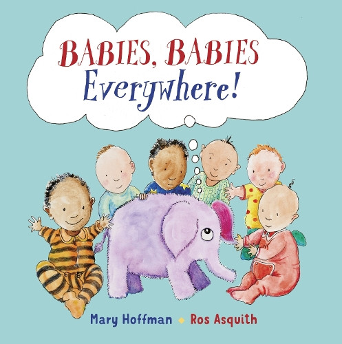 Mary Hoffman Babies, Babies Everywhere! (Tascabile)