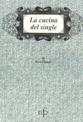 9788872464212 La cucina del single - Neva Finucci