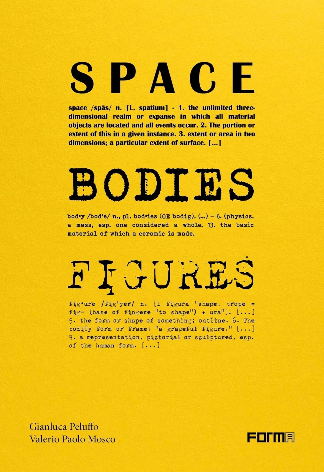 Libri Gianluca Peluffo / Mosco Valerio Paolo - Space, Bodies, Figures. Peluffo&P