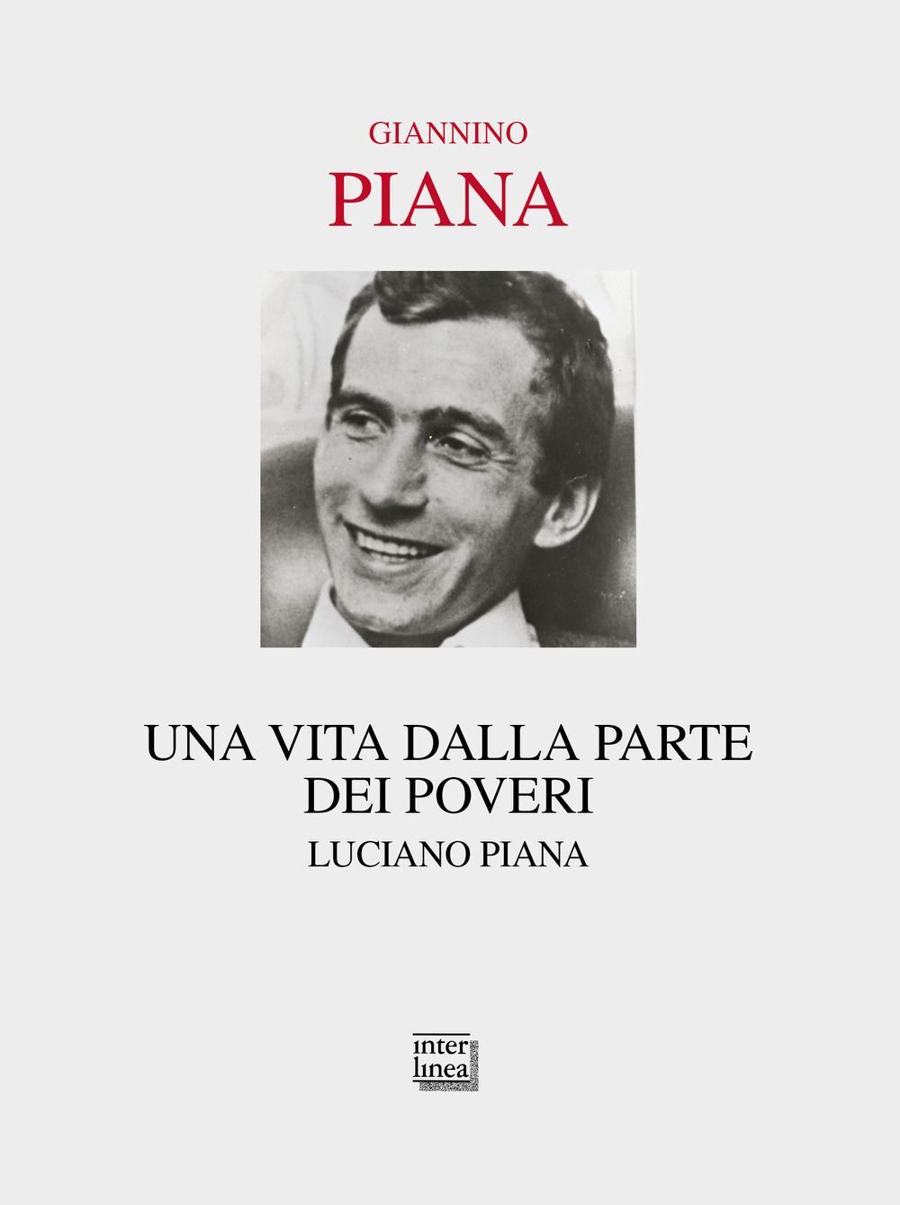 Libri Giannino Piana - Una Vita Dalla Parte Dei Poveri. Luciano Piana. Nuova Edi