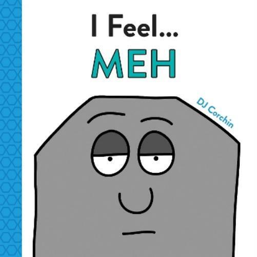 DJ Corchin I Feel... Meh (Copertina rigida) I Feel...