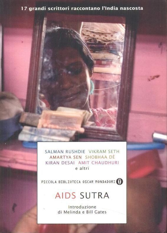 AIDS Sutra. 17 grandi scrittori raccontano l’India nascosta - Mondadori