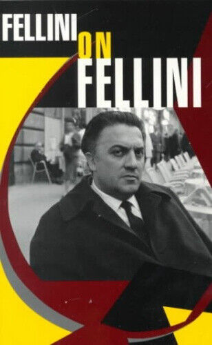 Fellini on Fellini by Federico Fellini