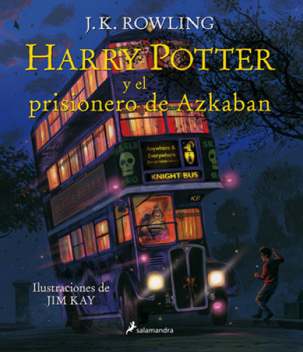 Harry Potter Y El Prisionero de Azkaban. Edición Ilustrada (Libro 3) / Harry