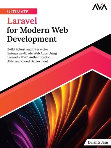 Drishti Jain Ultimate Laravel for Modern Web Development (Digital download)