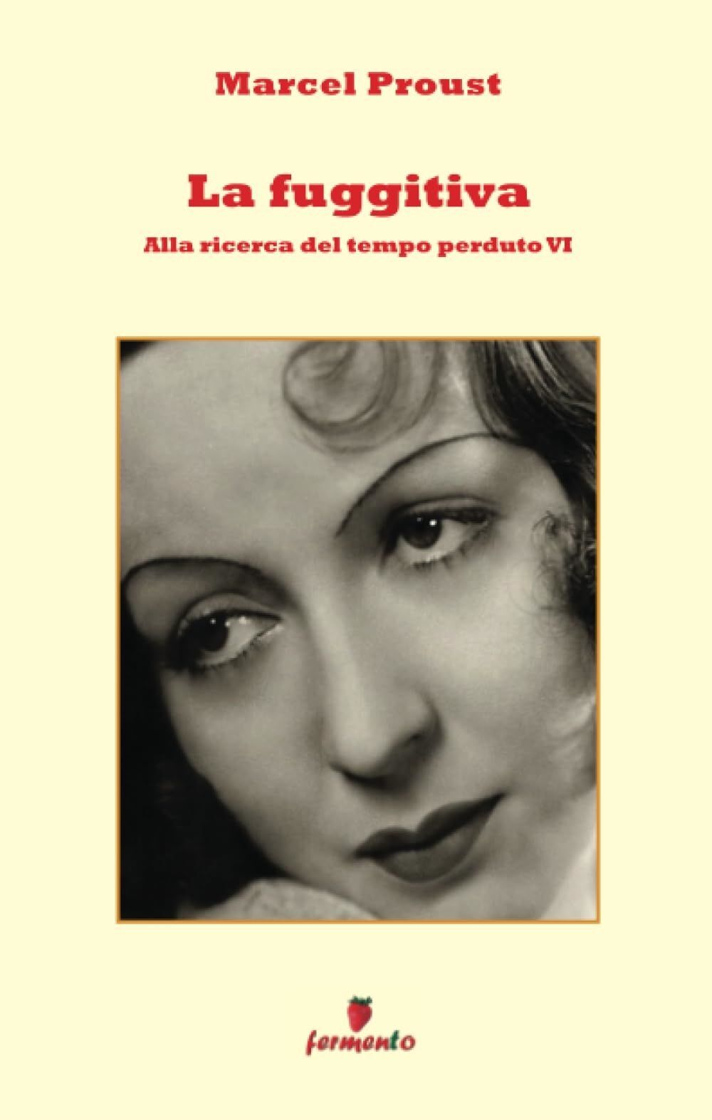 Libri Marcel Proust - La Fuggitiva