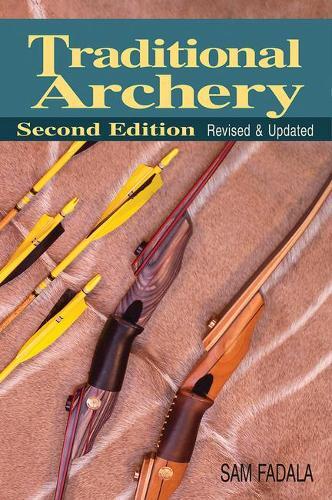 Sam Fadala Traditional Archery (Tascabile)