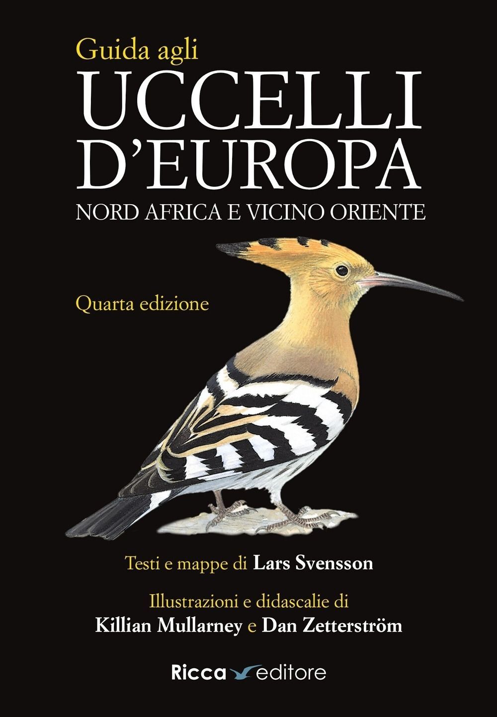 Libri Lars Svensson / Killian Mullarney / Dan Zetterstrom - Guida Agli Uccelli D