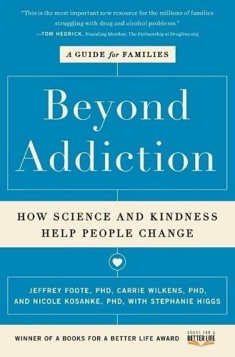 Jeffrey Foote Stephanie Higgs Carrie Wilkens Nicole  Beyond Addictio (Tascabile)