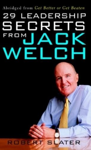 Robert Slater 29 Leadership Secrets From Jack Welch (Tascabile)