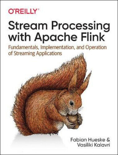 Stream Processing with Apache Flink: Fundamentals, Implementation, and