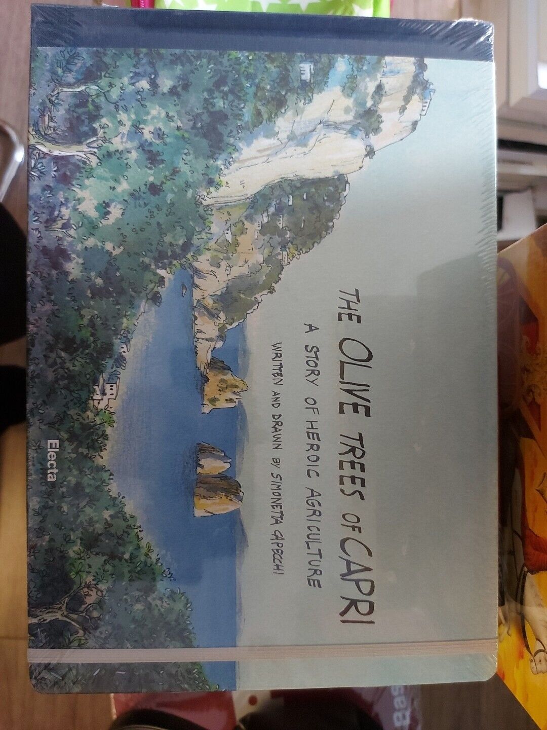 The Olive Trees of Capri, a story of heroic agriculture  - Capecchi Simonetta -