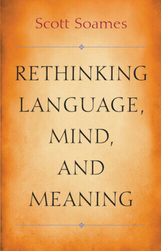 Rethinking Language, Mind, and Meaning (Carl G. Hempel Lecture Series)