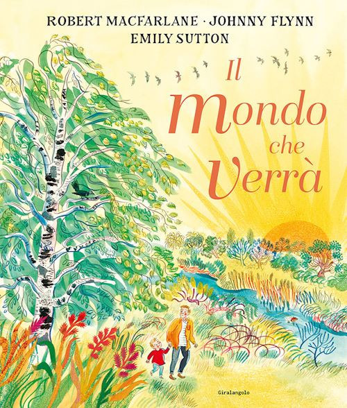 IL MONDO CHE VERRA'. EDIZ. A COLORI  - MACFARLANE ROBERT, FLYNN JOHNNY - EDT