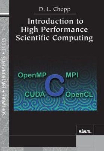 Introduction to High Performance Scientific Computing (Software, Environments,
