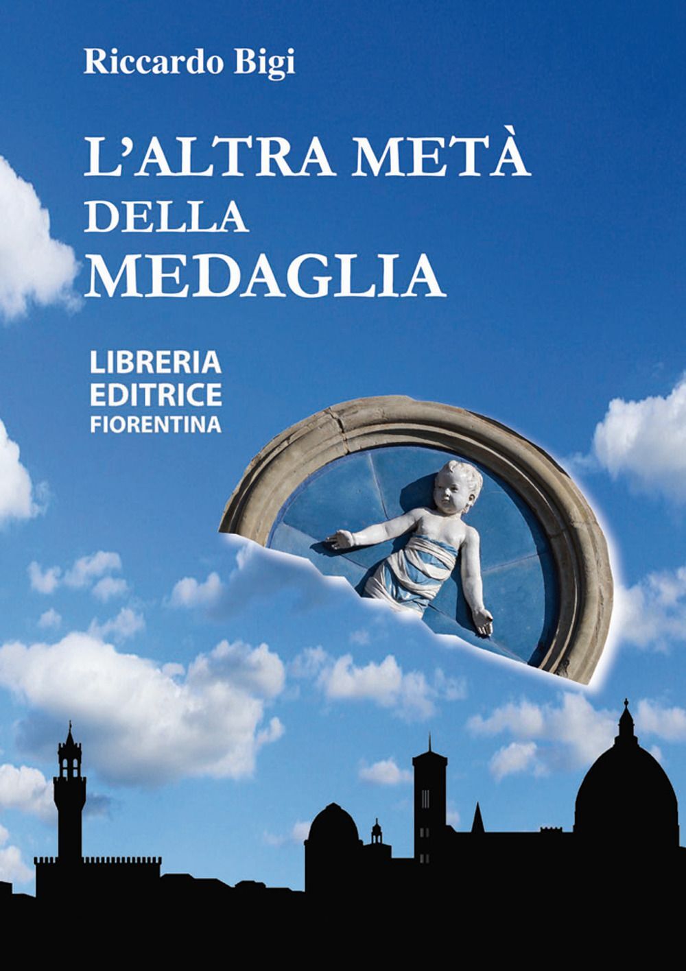 Libri Riccardo Bigi - L'Altra Meta Della Medaglia