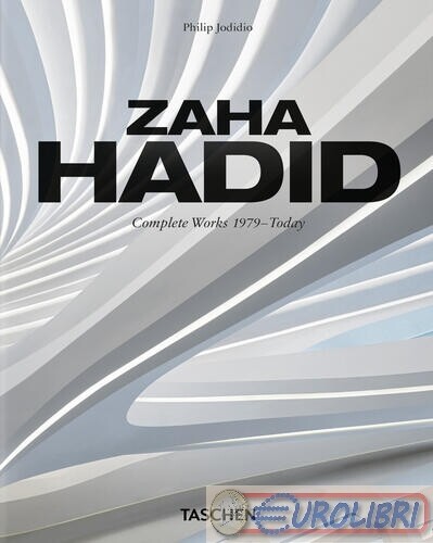 9783836593496 PHILIP JODIDIO ZAHA HADID. COMPLETE WORKS 1979-TODAY. E TASCHEN