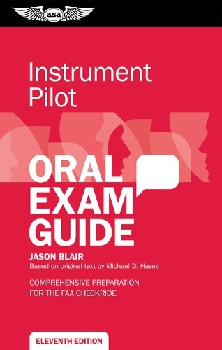 Jason Blair Instrument Pilot Oral Exam Guide (Tascabile) Oral Exam Guide