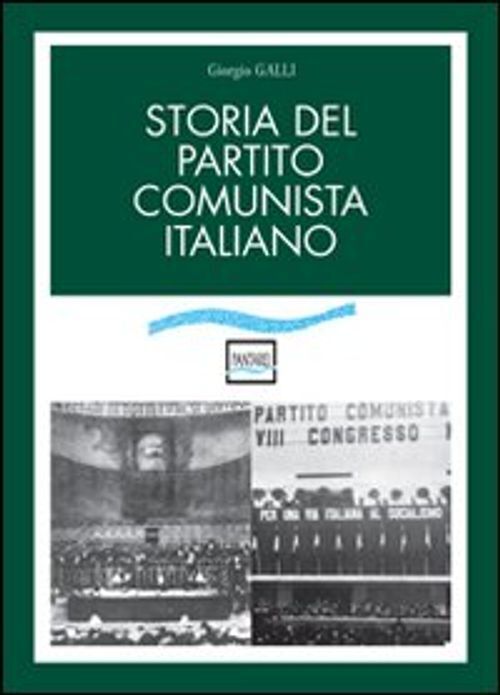 Libri Giorgio Galli - Storia Del Partito Comunista Italiano