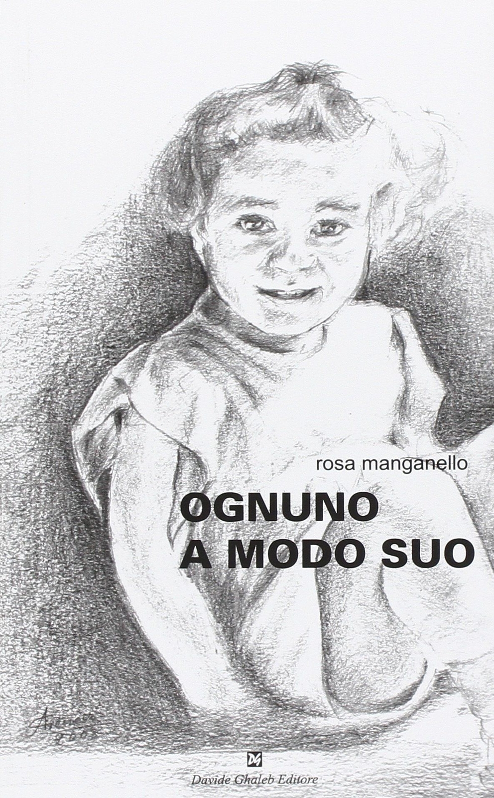 Libri Rosa Manganello - Ognuno A Modo Suo