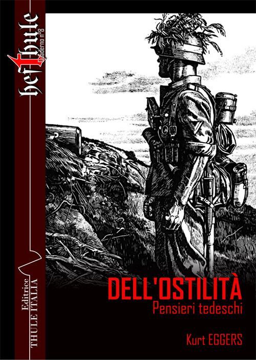 Libri Eggers Kurt - Dell'ostilita. Pensieri Tedeschi