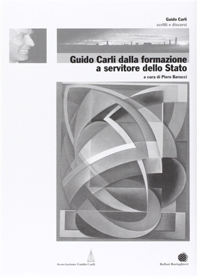 - Guido Carli dalla formazione a servitore dello stato. Vol. 1.