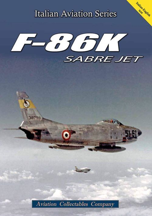 Libri F-86K Sabre Jet. Ediz. Italiana E Inglese