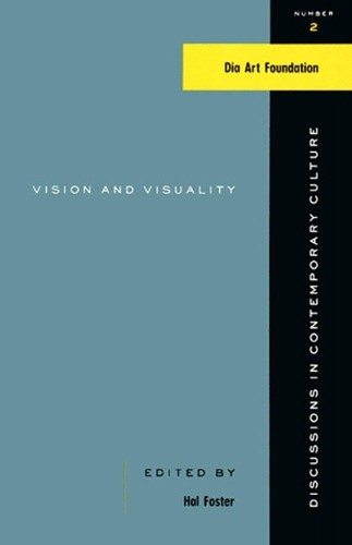 Hal Foster Vision And Visuality (Tascabile)